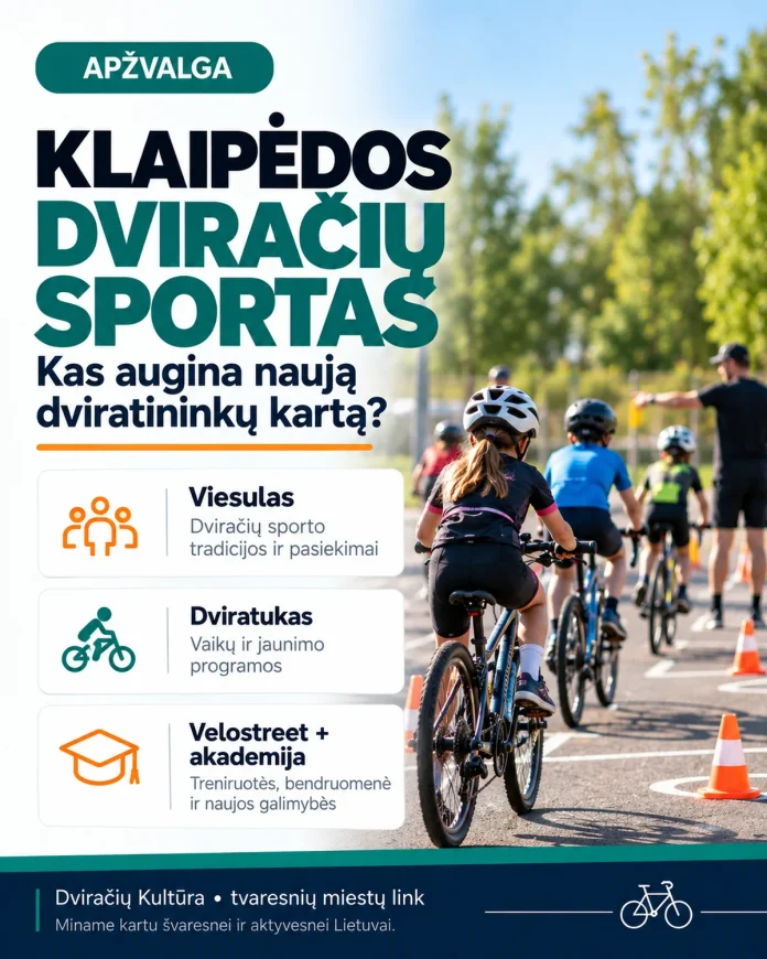 Klaipėdos dviračių sporto bendruomenės ir jaunųjų dviratininkų ugdymo apžvalgos iliustracija